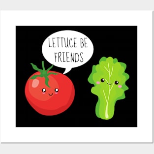 Lettuce Be Friends Funny Tomato And Lettuce Posters and Art